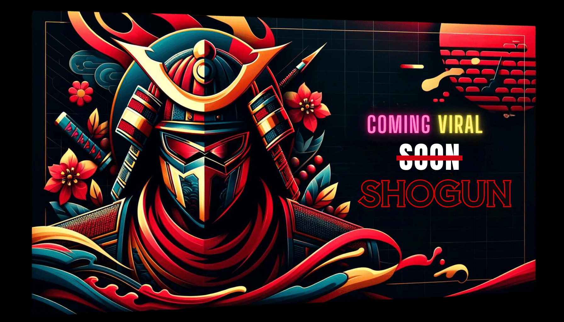 coming viral shogun soon